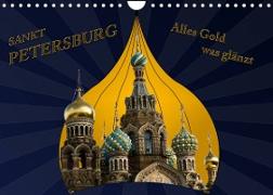 St. Petersburg - Alles Gold was glänzt (Wandkalender 2023 DIN A4 quer)