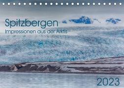 Spitzbergen - Impressionen aus der Arktis (Tischkalender 2023 DIN A5 quer)