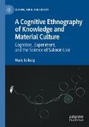 A Cognitive Ethnography of Knowledge and Material Culture