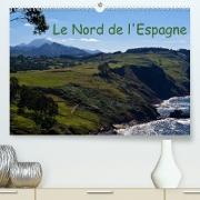 Le Nord de l'Espagne (Premium, hochwertiger DIN A2 Wandkalender 2023, Kunstdruck in Hochglanz)