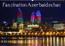 Faszination Aserbaidschan (Wandkalender 2023 DIN A2 quer)