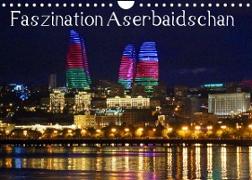 Faszination Aserbaidschan (Wandkalender 2023 DIN A4 quer)