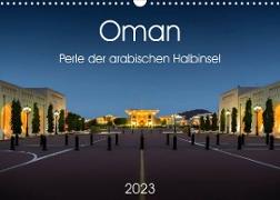 Oman - Perle der arabischen Halbinsel (Wandkalender 2023 DIN A3 quer)