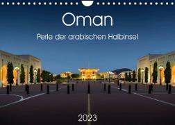 Oman - Perle der arabischen Halbinsel (Wandkalender 2023 DIN A4 quer)