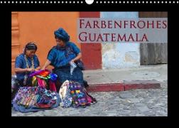 Farbenfrohes Guatemala (Wandkalender 2023 DIN A3 quer)