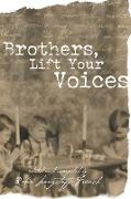 Brothers, Lift Your Voices