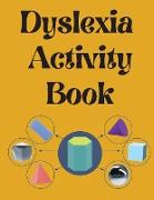 Dyslexia Activity Book.Educational book. Contains the alphabet ,numbers and more , with font style designed for dyslexia