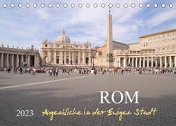 Rom, Augenblicke in der Ewigen StadtCH-Version (Tischkalender 2023 DIN A5 quer)