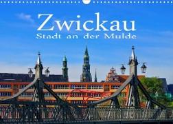 Zwickau - Stadt an der Mulde (Wandkalender 2023 DIN A3 quer)