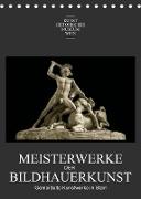 Meisterwerke der BildhauerkunstAT-Version (Tischkalender 2023 DIN A5 hoch)