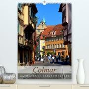Colmar - Zauberhafte Stadt im Elsass (Premium, hochwertiger DIN A2 Wandkalender 2023, Kunstdruck in Hochglanz)