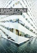 Barcelona, architektonisch gesehen (Wandkalender 2023 DIN A3 hoch)