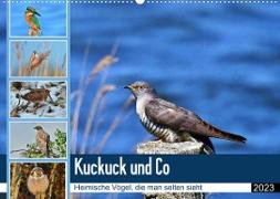 Kuckuck und Co - Heimische Vögel, die man selten sieht - Jahresplaner 2023 (Wandkalender 2023 DIN A2 quer)