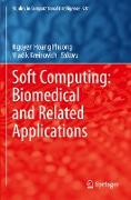 Soft Computing: Biomedical and Related Applications