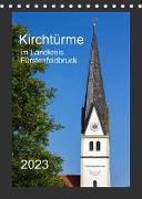 Kirchtürme im Landkreis Fürstenfeldbruck (Tischkalender 2023 DIN A5 hoch)