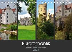 Burgromantik Burgen und Schlösser in Deutschland (Tischkalender 2023 DIN A5 quer)