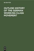 Outline History of the German Working-Class Movement