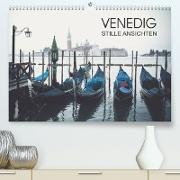 Venedig - Stille Ansichten (Premium, hochwertiger DIN A2 Wandkalender 2023, Kunstdruck in Hochglanz)