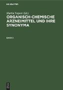 Organisch-chemische Arzneimittel und ihre Synonyma. Band 3