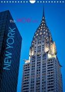 New York - the WOW-city (Wandkalender 2023 DIN A4 hoch)