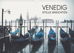 Venedig - Stille Ansichten (Wandkalender 2023 DIN A3 quer)