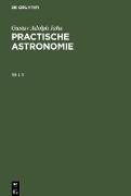 Gustav Adolph Jahn: Practische Astronomie. Teil 1