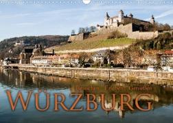 Würzburg - Besuchen - Erleben - Genießen (Wandkalender 2023 DIN A3 quer)