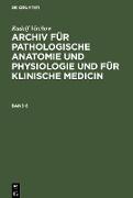 Rudolf Virchow: Archiv für pathologische Anatomie und Physiologie und für klinische Medicin. Band 8