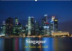 Singapur - Die Farben der Nacht (Wandkalender 2023 DIN A2 quer)