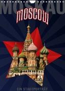Moskau - Moscow - Ein Stadtporträt (Wandkalender 2023 DIN A4 hoch)