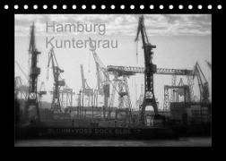 Hamburg Kuntergrau (Tischkalender 2023 DIN A5 quer)