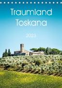 Traumland Toskana (Tischkalender 2023 DIN A5 hoch)