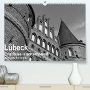 Lübeck - Eine Reise in schwarz-weiß - Oliver Peters (Premium, hochwertiger DIN A2 Wandkalender 2023, Kunstdruck in Hochglanz)