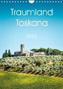 Traumland Toskana (Wandkalender 2023 DIN A4 hoch)