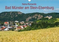 Nahe-Romantik: Bad Münster am Stein-Ebernburg (Wandkalender 2023 DIN A3 quer)