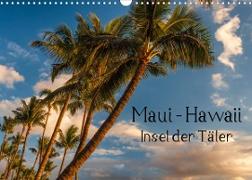 Maui Hawaii - Insel der Täler (Wandkalender 2023 DIN A3 quer)