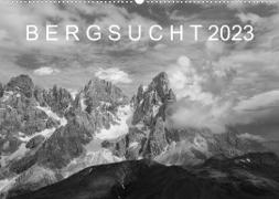 Bergsucht 2023 (Wandkalender 2023 DIN A2 quer)