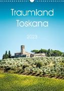 Traumland Toskana (Wandkalender 2023 DIN A3 hoch)