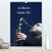 Jazz Momente - Kalender 2023 - (Premium, hochwertiger DIN A2 Wandkalender 2023, Kunstdruck in Hochglanz)