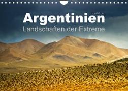 Argentinien Landschaften der Extreme (Wandkalender 2023 DIN A4 quer)