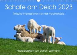 Schafe am Deich 2023. Tierische Impressionen von der Nordseeküste (Wandkalender 2023 DIN A3 quer)