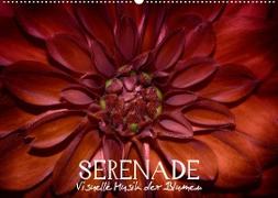 Serenade - Visuelle Musik der Blumen (Wandkalender 2023 DIN A2 quer)