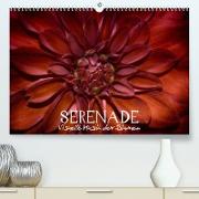 Serenade - Visuelle Musik der Blumen (Premium, hochwertiger DIN A2 Wandkalender 2023, Kunstdruck in Hochglanz)
