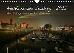 Duisburg Nachtmomente 2023 (Wandkalender 2023 DIN A4 quer)