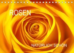 Rosen natürlich schön (Tischkalender 2023 DIN A5 quer)