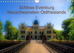 Schloss Evenburg - Neuschwanstein Ostfrieslands (Wandkalender 2023 DIN A4 quer)