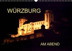 Würzburg am Abend (Wandkalender 2023 DIN A3 quer)