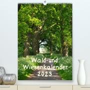 Wald- und Wiesenkalender 2023 Planer (Premium, hochwertiger DIN A2 Wandkalender 2023, Kunstdruck in Hochglanz)