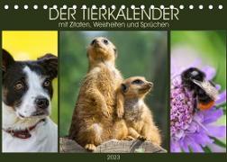 Der Tierkalender mit Zitaten, Weisheiten und Sprüchen (Tischkalender 2023 DIN A5 quer)