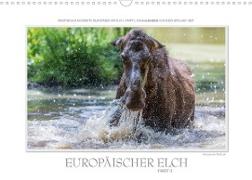 Emotionale Momente: Europäischer Elch Part II (Wandkalender 2023 DIN A3 quer)